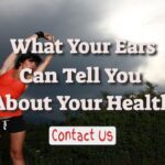 Can’t Stop Scratching Your Ears? – What Your Ears Can Tell You