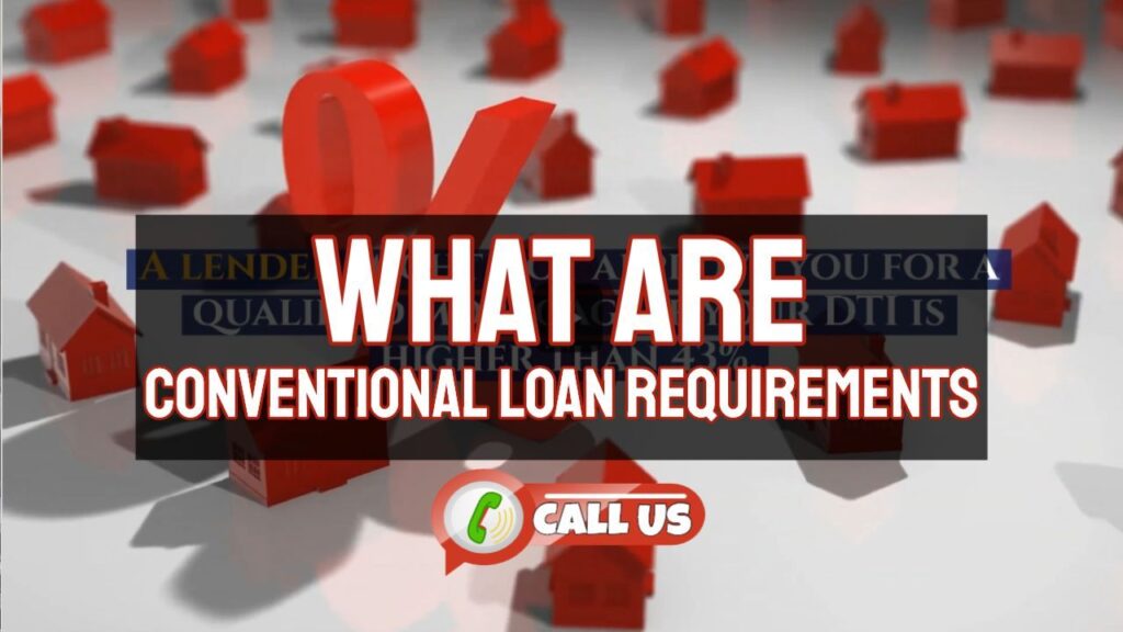 Conventional Loan Requirements in Colorado and How Do They Work?