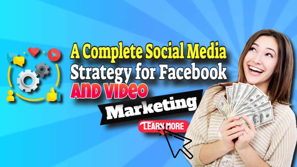 Social Media for Facebook Video Marketing – A Complete Strategy