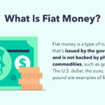 How Is Fiat Currency Defined and Different From Cryptocurrency?