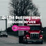 Get The Best long Island Limousine Service