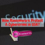 How Ransomware Protects Cybercrime in the USA