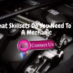 What Skillsets Do You Need To Be A Mechanic?