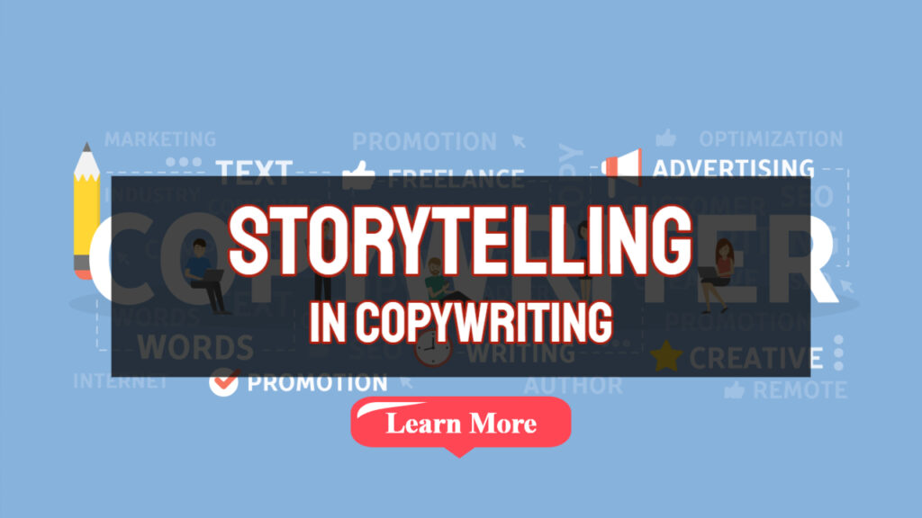 Benefits of Using Storytelling In Copywriting