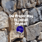 Know All The Proper Ways to Install Drywall