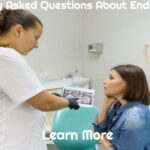 Frequently Asked Questions About Endodontists