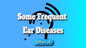 What Are Some of the Most Frequent Ear Diseases