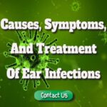 Causes, Symptoms, and Treatment of Ear Infections