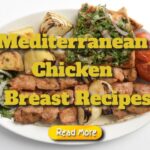 Mediterranean Chicken Breast Recipes