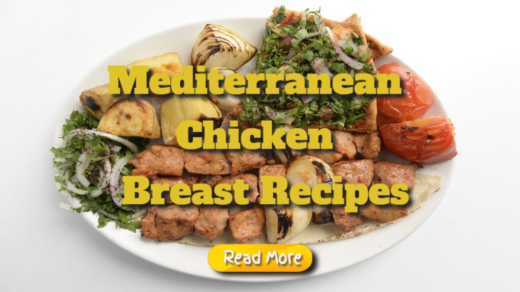 Mediterranean Chicken Breast Recipes