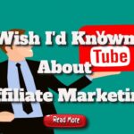 Wish I’d Known About Affiliate Marketing