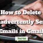 How to Delete Inadvertently Sent Emails in Gmail