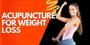 Acupuncture For Weight Loss