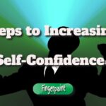 Steps to Increasing Self-Confidence