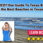 Guide To Texas Beaches: Explore the Best Beaches in Texas