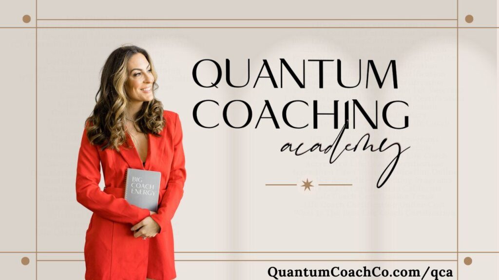 Life Coaching Certification with Quantum Coaching Academy