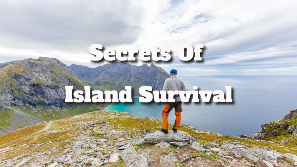 Discovering the Secrets of Island Survival