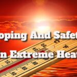 Coping And Safety In Extreme Heat